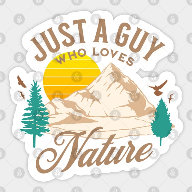 Just A Guy Who Loves Nature, Camping Lover Sticker by ShirtCraftsandMore